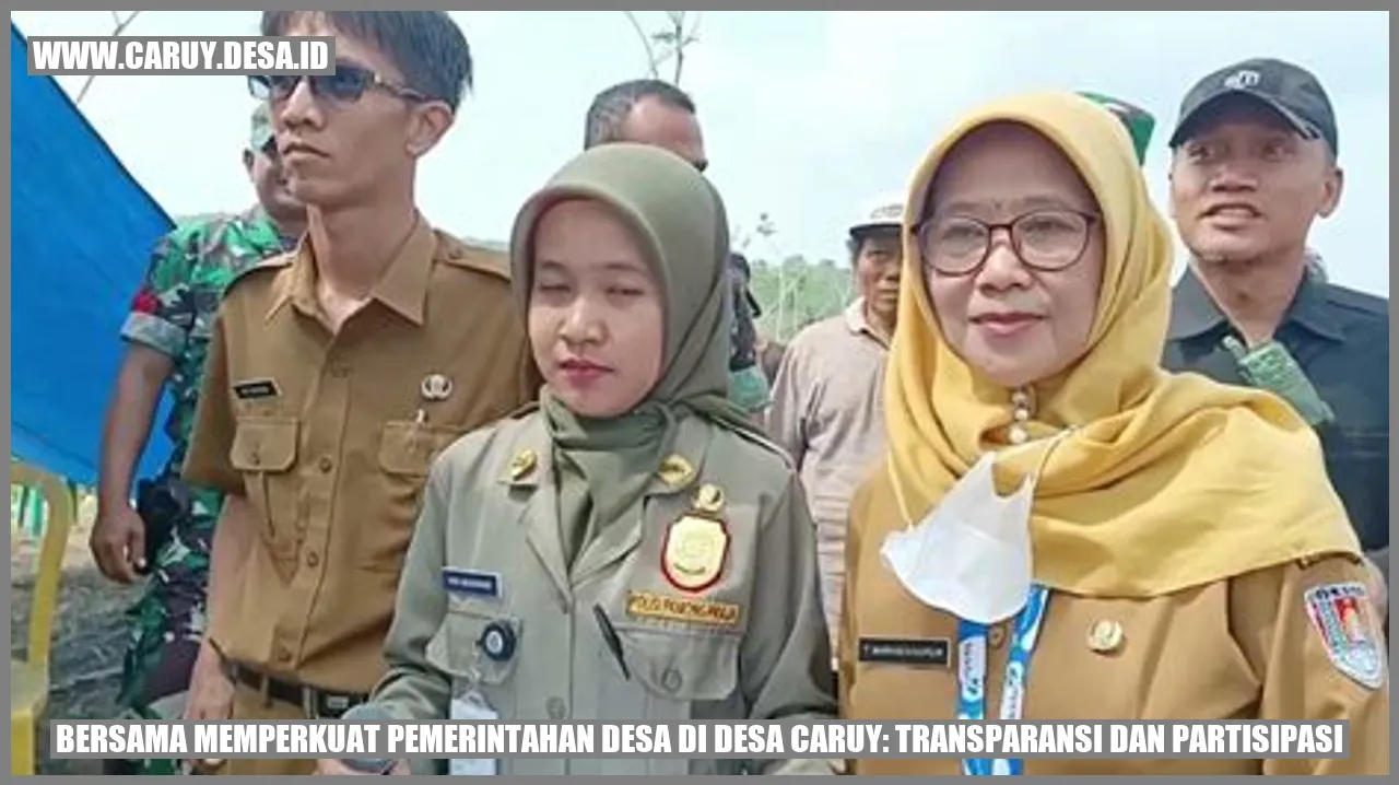 Bersama Memperkuat Pemerintahan Desa di Desa Caruy: Transparansi dan Partisipasi