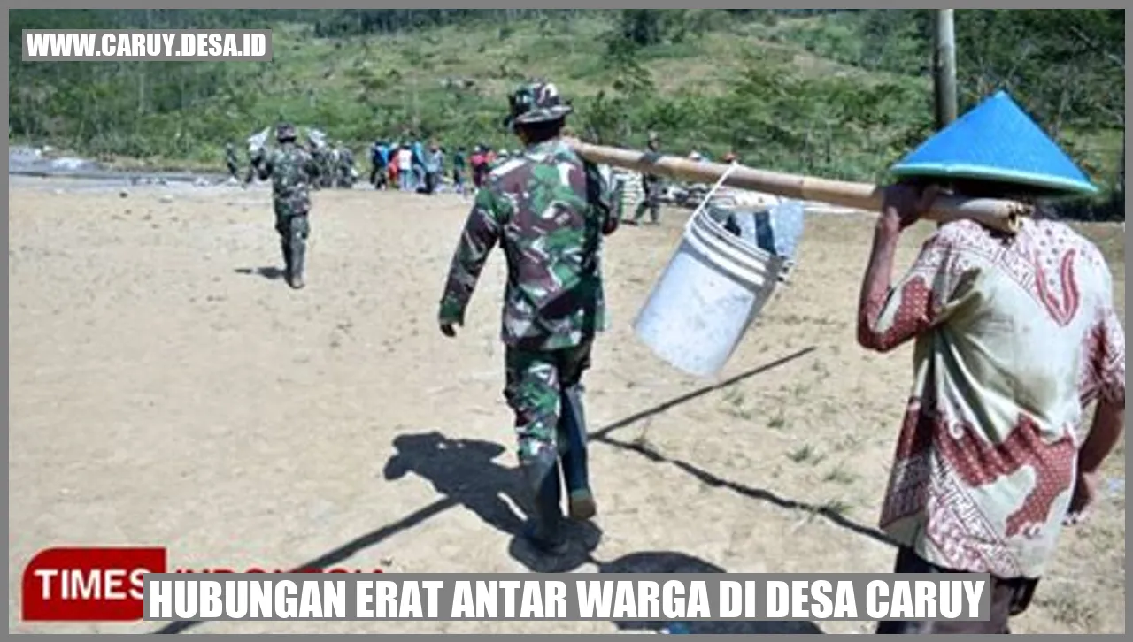 Hubungan erat antar warga di Desa Caruy