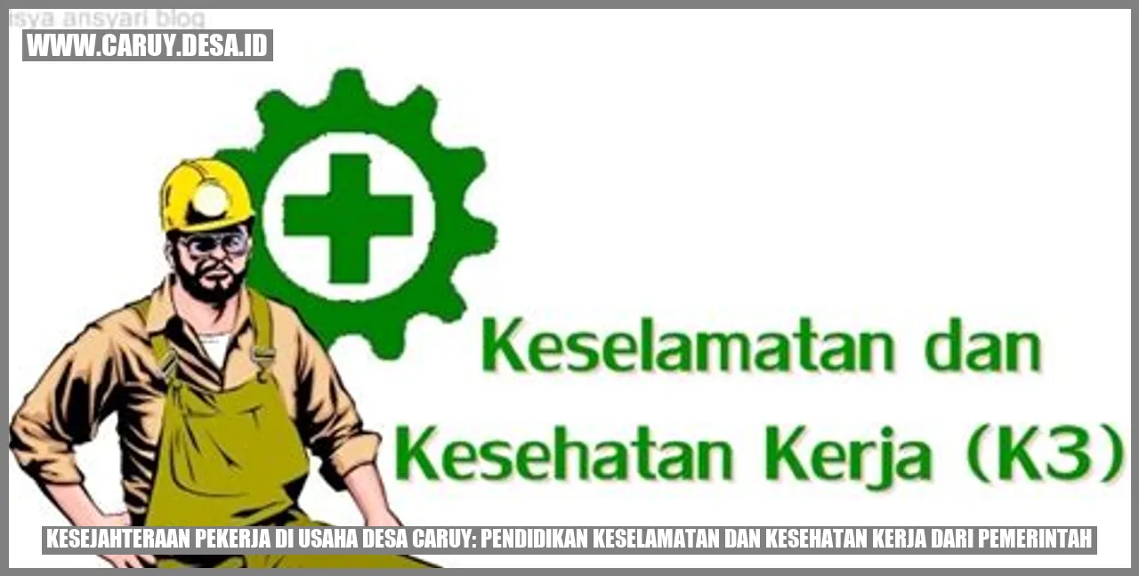Kesejahteraan Pekerja di Usaha Desa Caruy