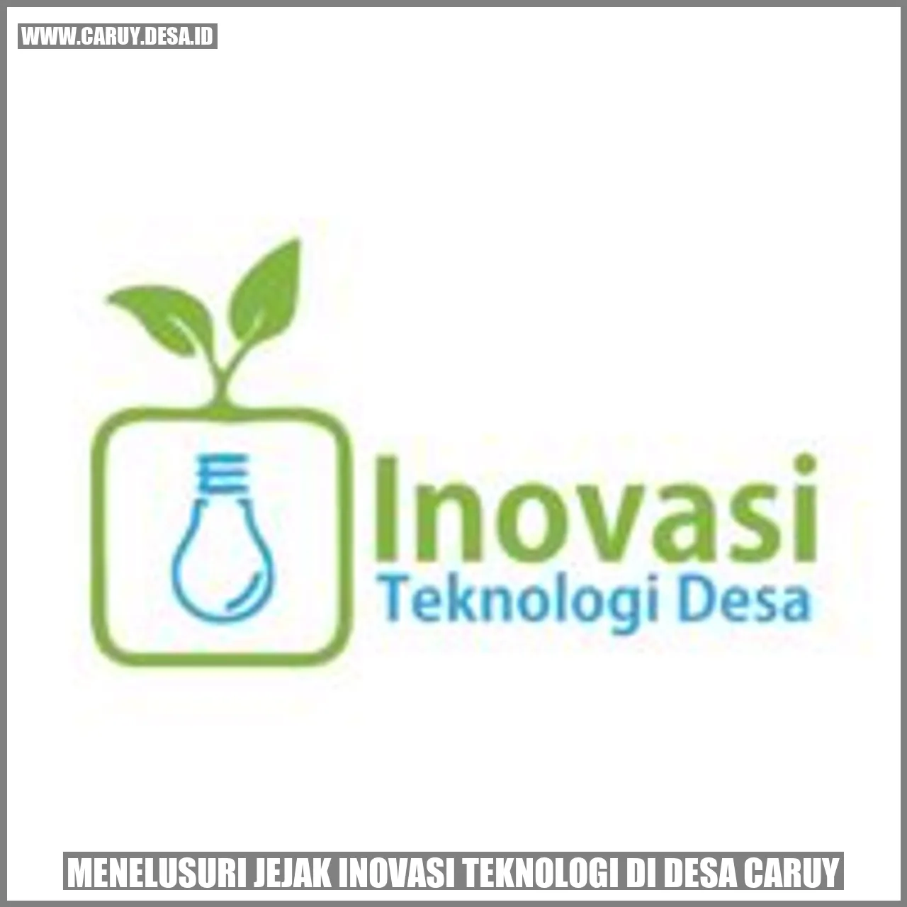Gambar 1: Infrastruktur Teknologi Modern di Desa Caruy