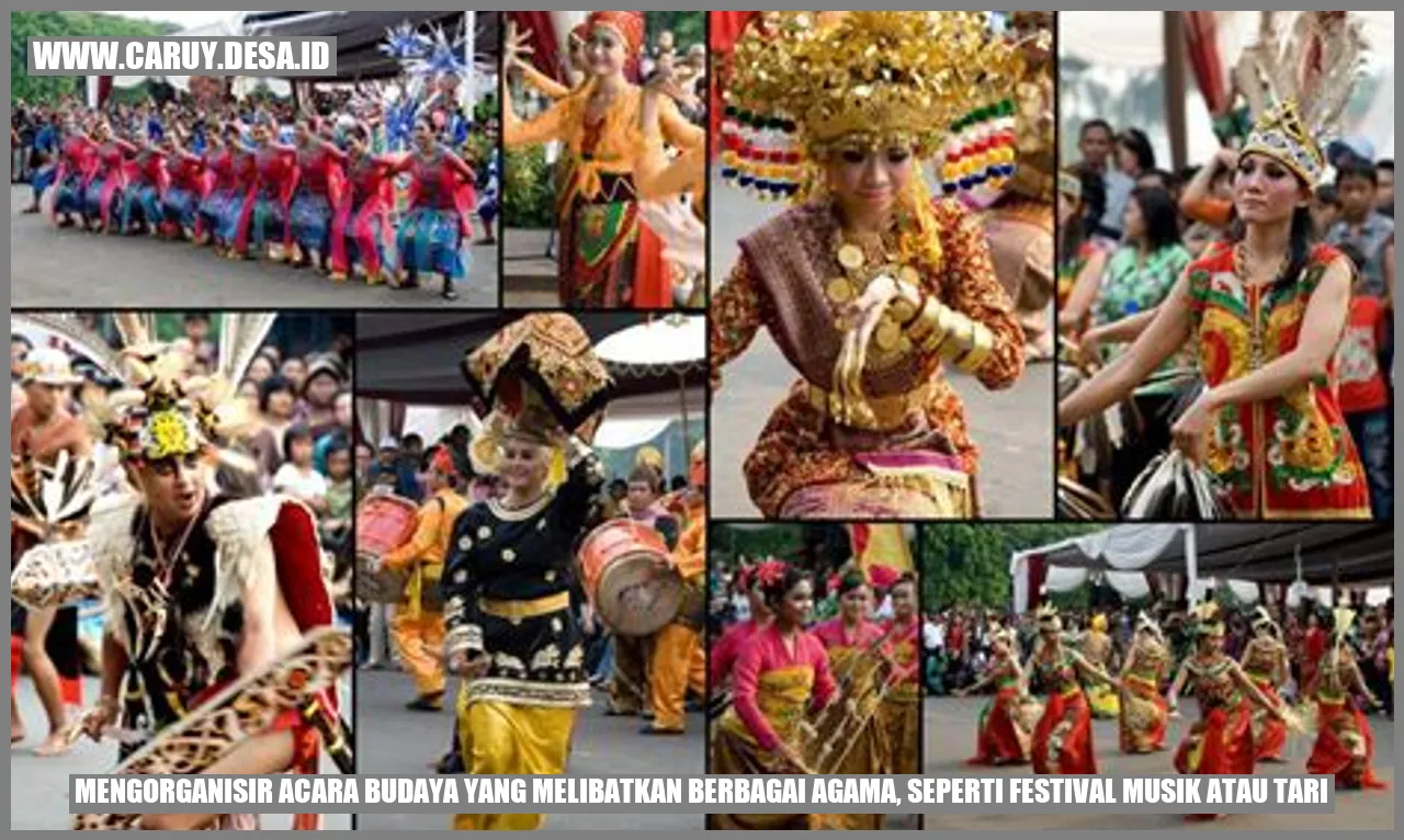 Mengorganisir Acara Budaya yang Melibatkan Berbagai Agama