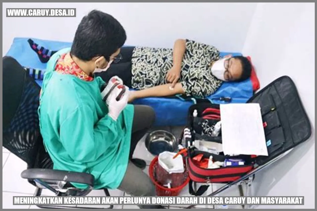 Meningkatkan Kesadaran akan Perlunya Donasi Darah di Desa Caruy dan Masyarakat