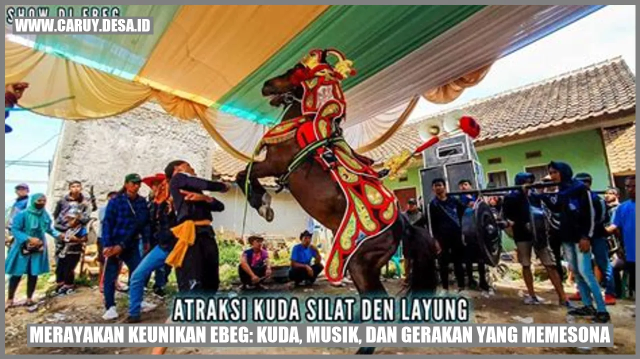 Merayakan Keunikan Ebeg: Kuda, Musik, dan Gerakan yang Memesona