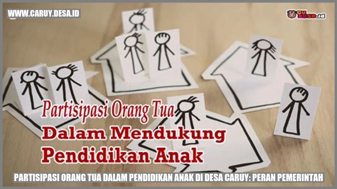Partisipasi Orang Tua dalam Pendidikan Anak di Desa Caruy: Peran Pemerintah