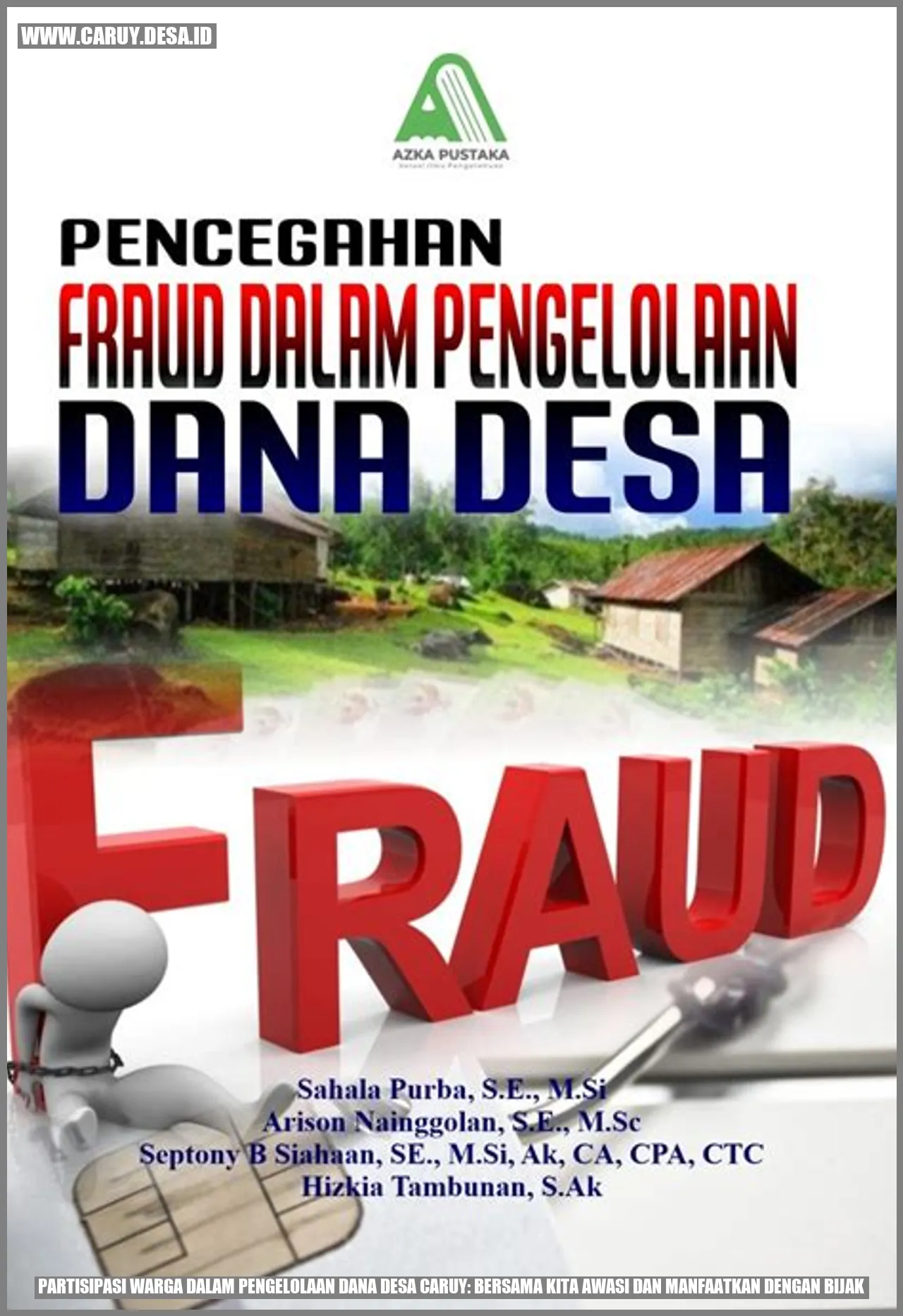 Partisipasi Warga dalam Pengelolaan Dana Desa caruy: Bersama Kita Awasi dan Manfaatkan dengan Bijak
