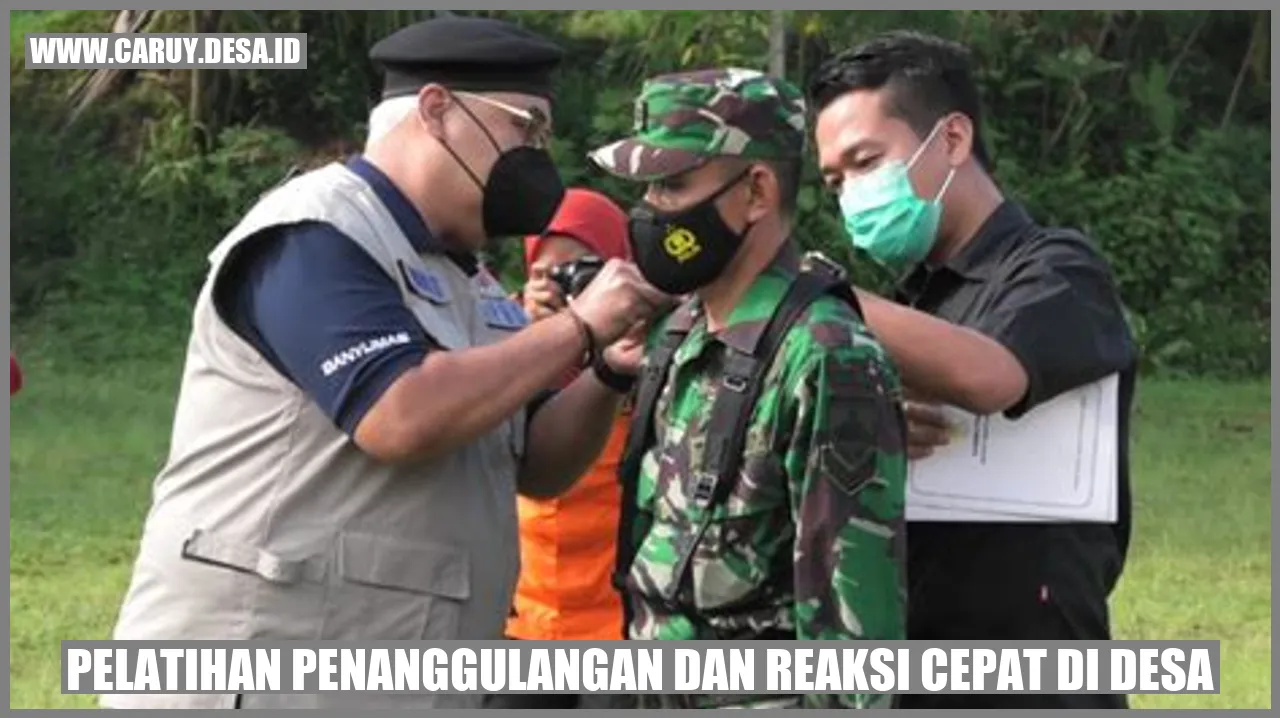 Pelatihan Penanggulangan dan Reaksi Cepat di Desa