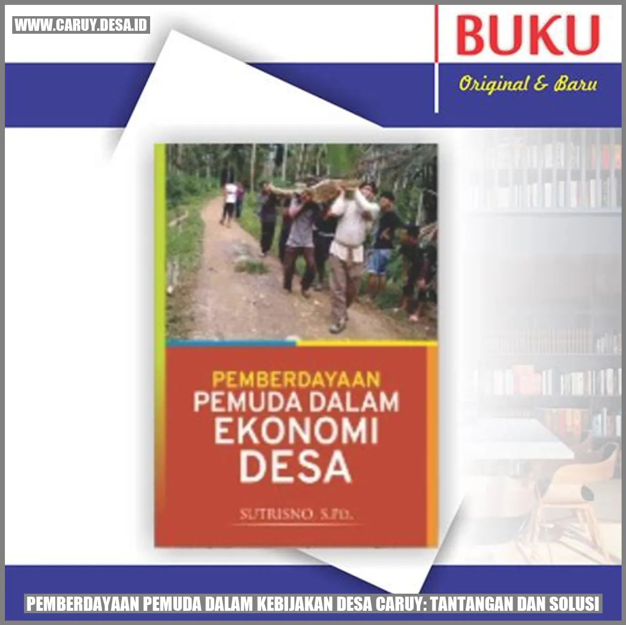 Gambar Pemberdayaan Pemuda dalam Kebijakan Desa caruy