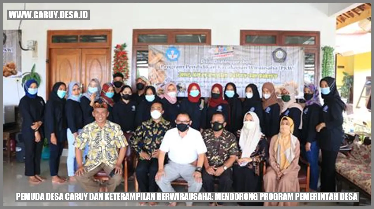 Pemuda Desa Caruy dan Keterampilan Berwirausaha: Mendorong Program Pemerintah Desa