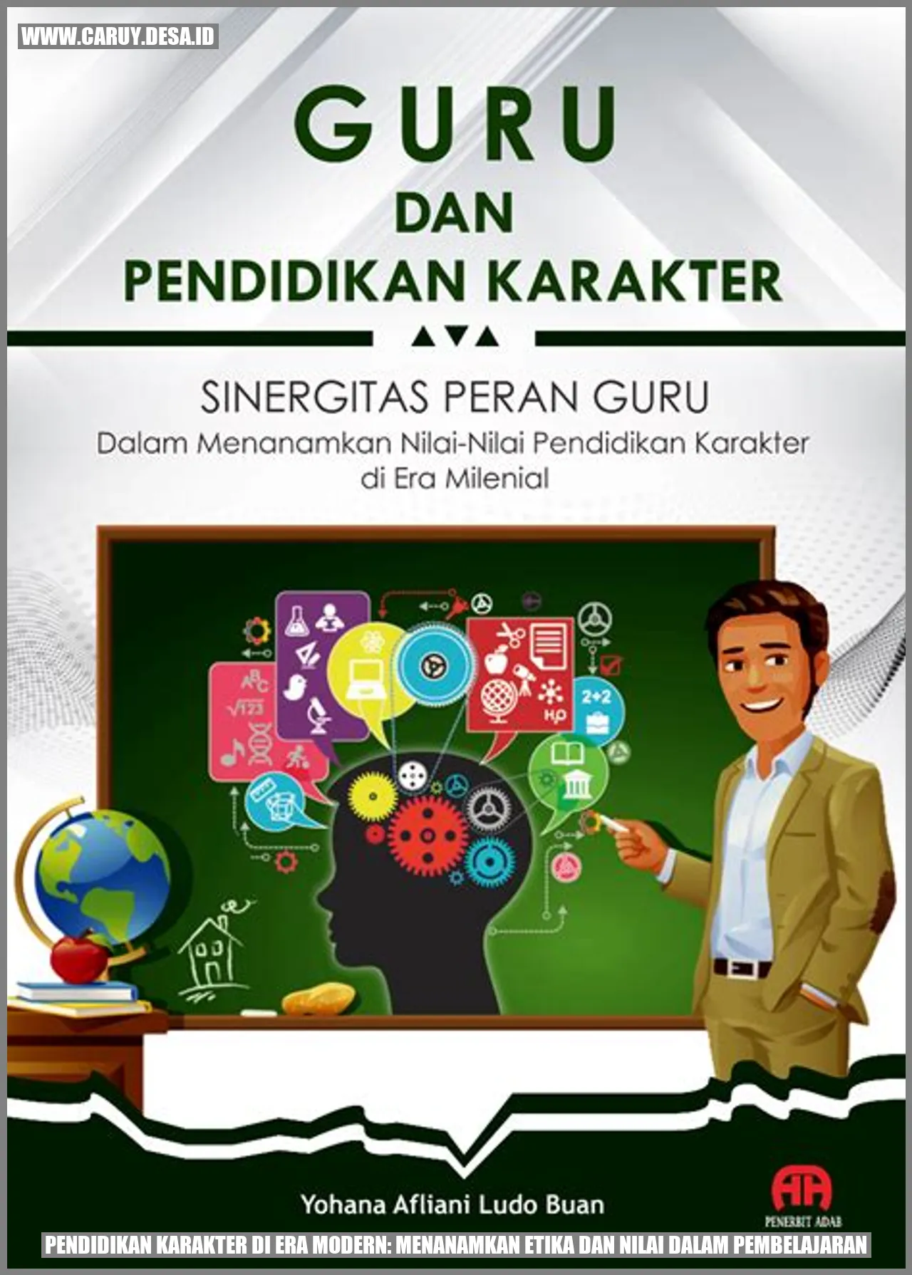 Pendidikan Karakter di Era Modern: Menanamkan Etika dan Nilai dalam Pembelajaran