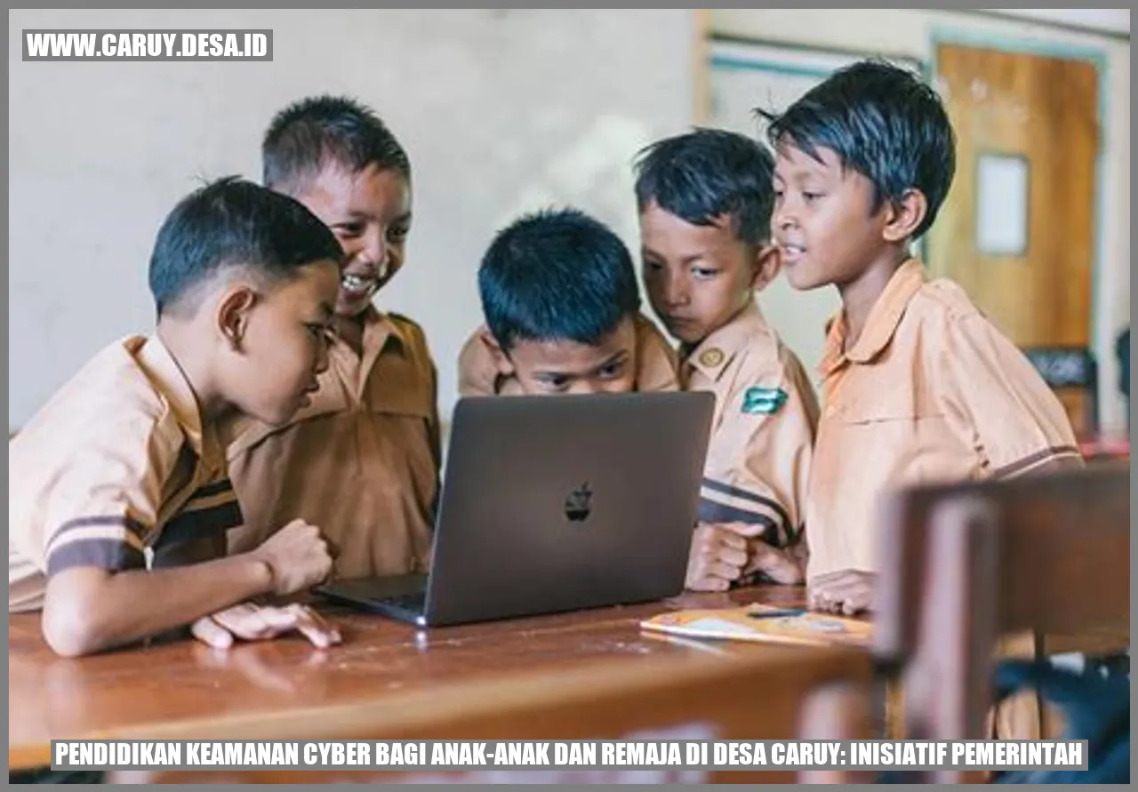 Pendidikan Keamanan Cyber bagi Anak-anak dan Remaja di Desa caruy: Inisiatif Pemerintah