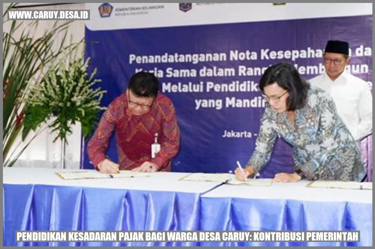Ilustrasi Pendidikan Kesadaran Pajak bagi Warga Desa Caruy: Kontribusi Pemerintah