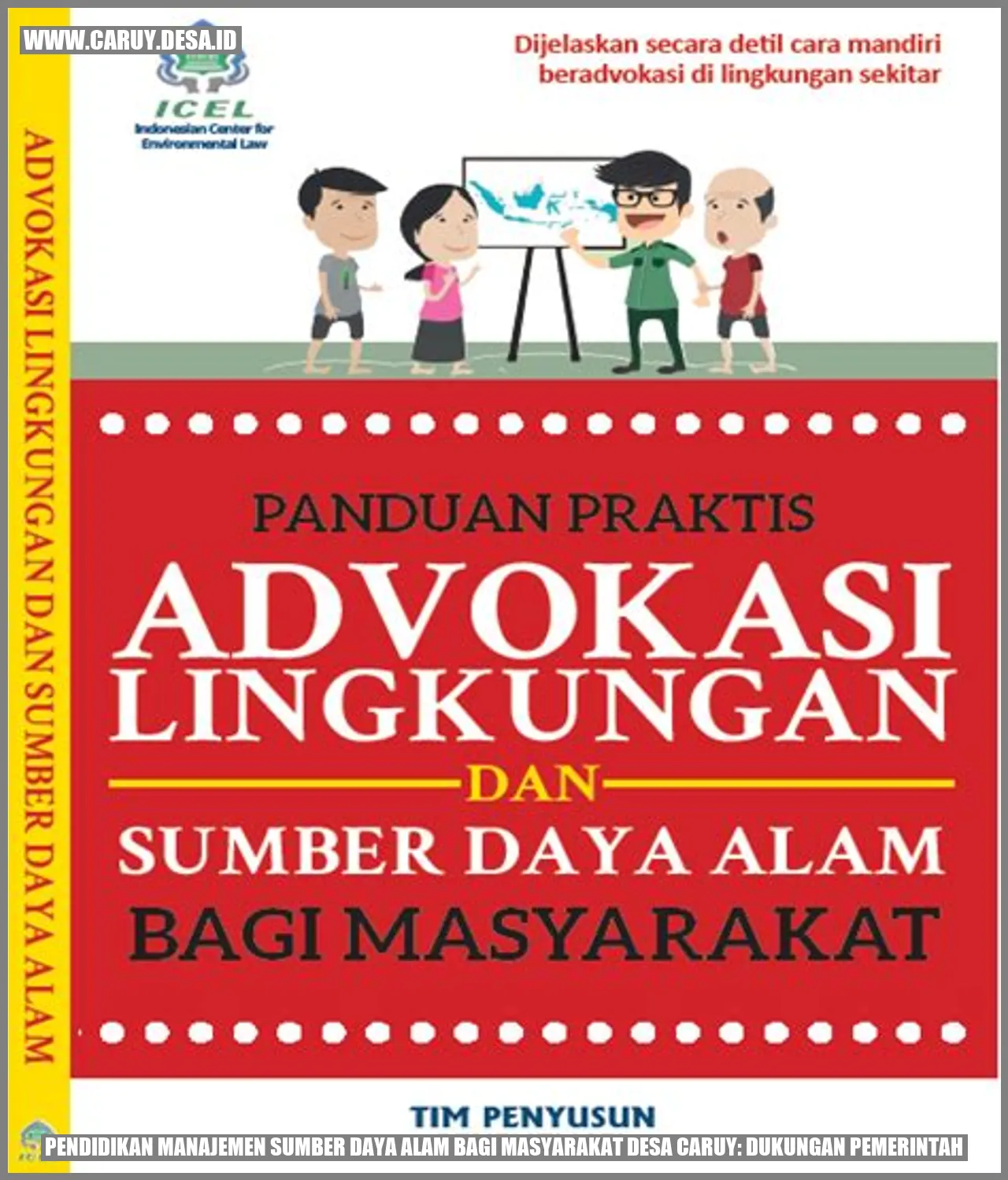 Pendidikan Manajemen Sumber Daya Alam bagi Masyarakat Desa Caruy: Dukungan Pemerintah