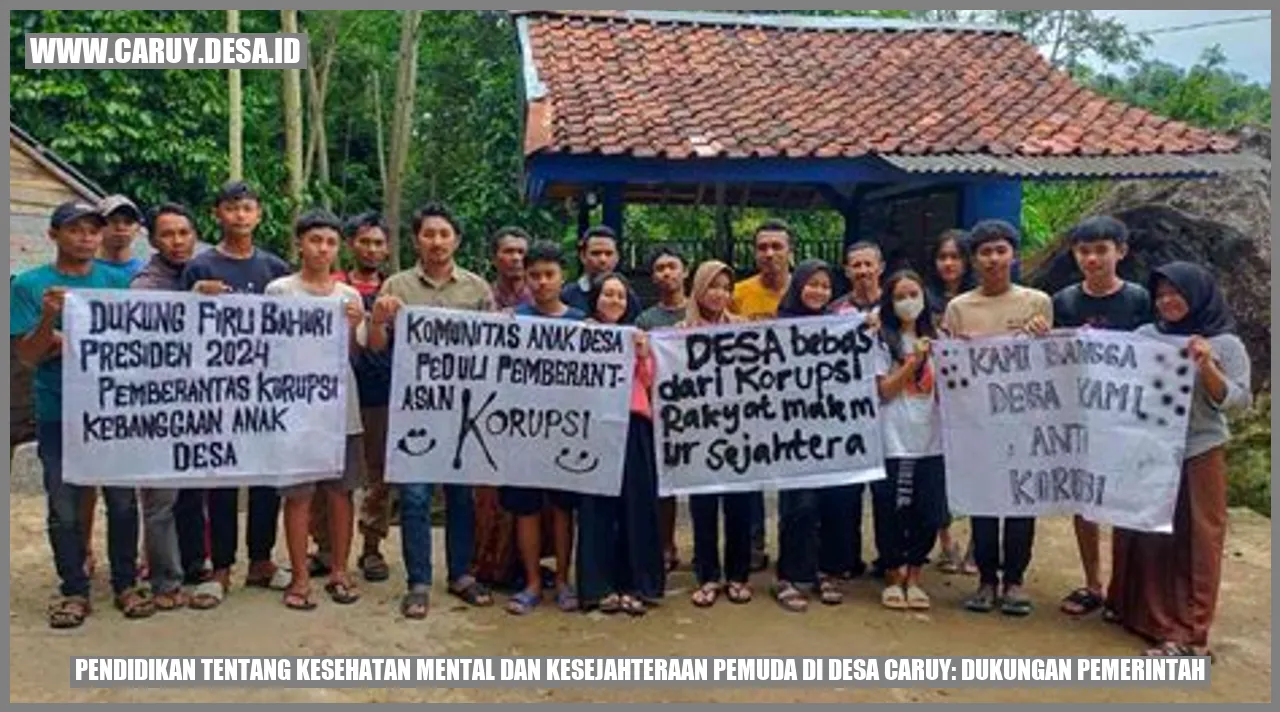 Pendidikan tentang Kesehatan Mental dan Kesejahteraan Pemuda di Desa Caruy: Dukungan Pemerintah
