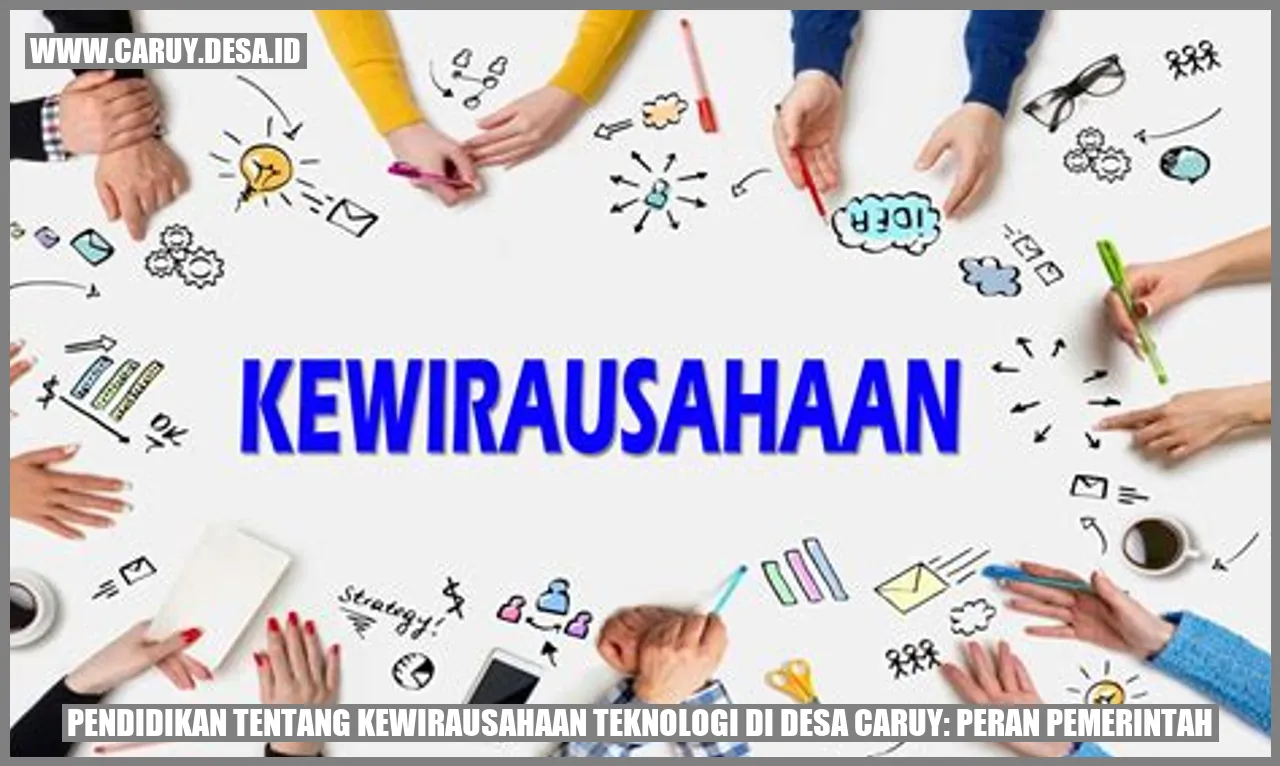 Pendidikan tentang Kewirausahaan Teknologi di Desa Caruy: Peran Pemerintah