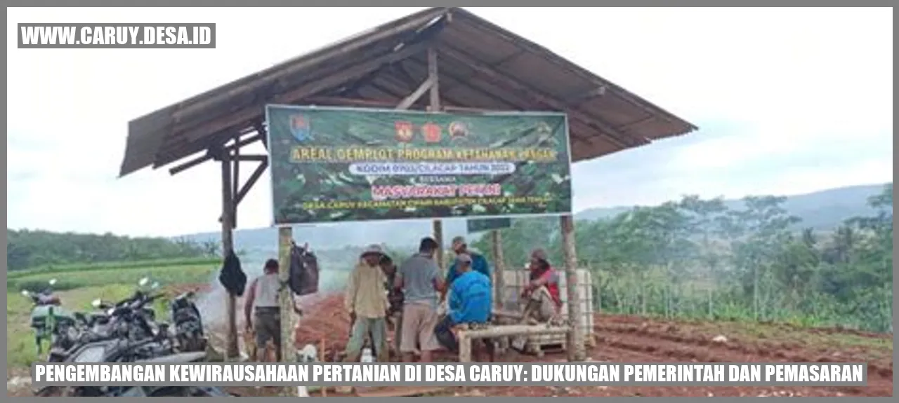 Gambar: Pengembangan Kewirausahaan Pertanian di Desa Caruy