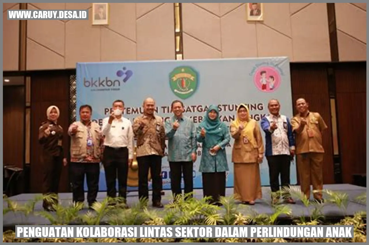 Gambar 1: Penguatan Kolaborasi Lintas Sektor dalam Perlindungan Anak