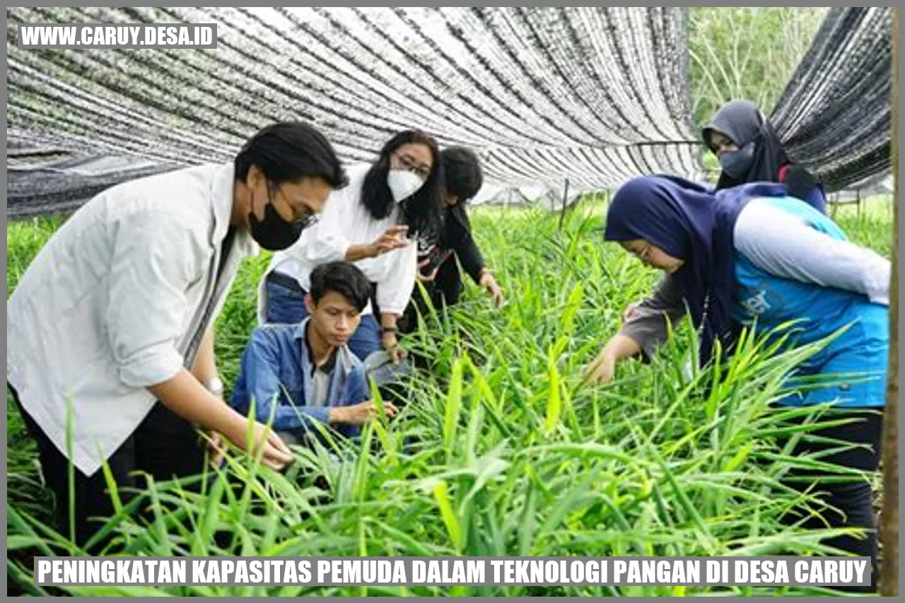 Peningkatan Kapasitas Pemuda dalam Teknologi Pangan di Desa Caruy