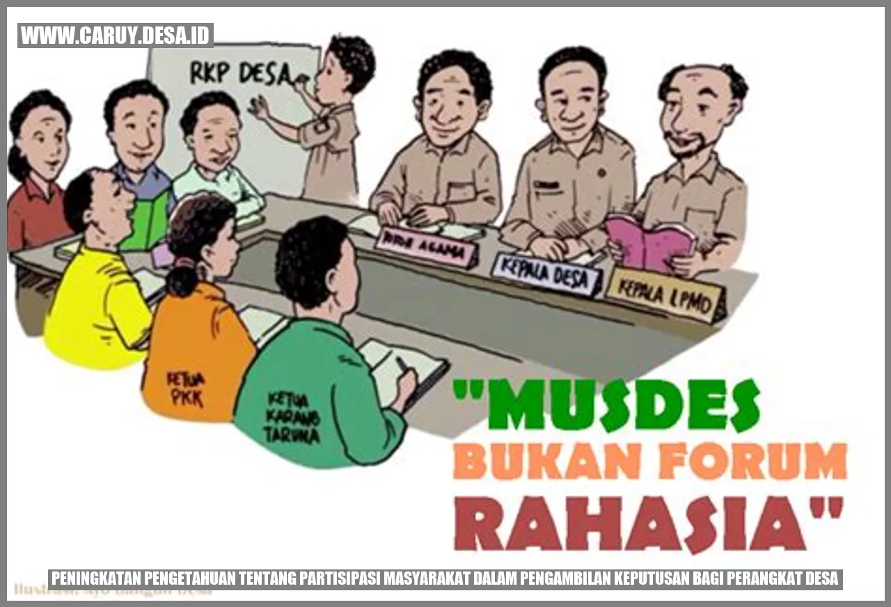 Peningkatan Pengetahuan tentang Partisipasi Masyarakat dalam Pengambilan Keputusan bagi Perangkat Desa