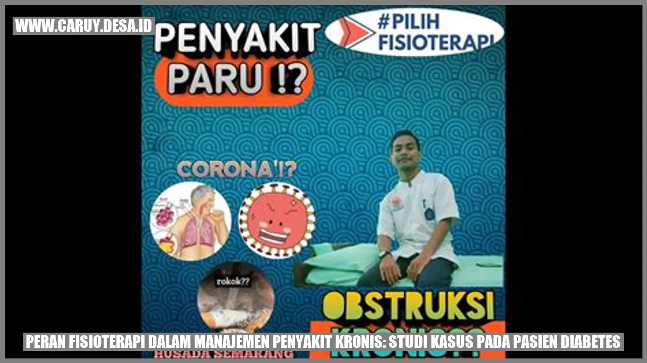 Peran Fisioterapi dalam Manajemen Penyakit Kronis: Studi Kasus Pada Pasien Diabetes