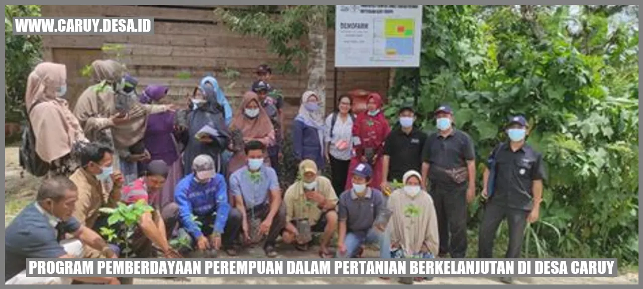 Program Pemberdayaan Perempuan dalam Pertanian Berkelanjutan di Desa Caruy