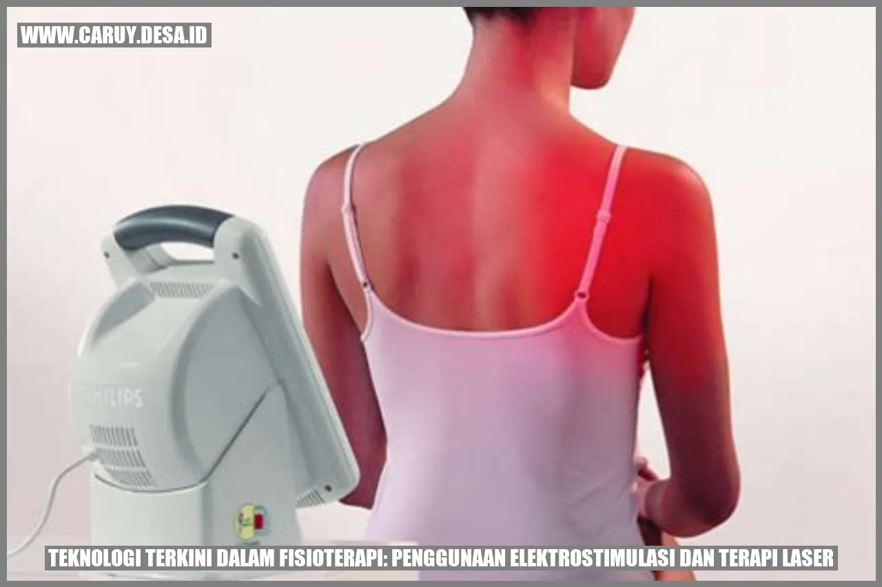 Elektrostimulasi dan Terapi Laser